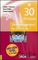 30 Minuten Zeitmanagement fur Chaoten