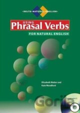 Using Phrasal Verbs for Natural English – Coursebook + MP3 (B1-C1)