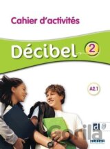 Décibel 2 Niveau A2.1 Cahier + didierfle.app