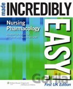 Nursing Pharmacology Made Incredibly Easy!