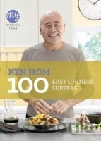 My Kitchen Table: 100 Easy Chinese Suppers