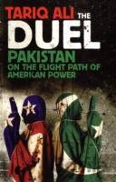 The Duel: Pakistan on the Flight Path of American Power