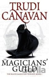 The Magicians´ Guild : Book 1 of the Black Magician