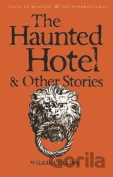 The Haunted Hotel & Other Stories