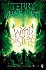 Wyrd Sisters: (Discworld Novel 6)