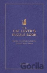 The Cat Lover´s Puzzle Book: Brain-Teasing Puzzles, Games and Trivia