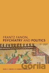 Frantz Fanon, Psychiatry and Politics