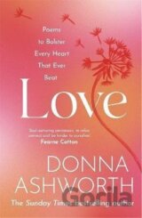 Love : Poems to bolster every heart that ever beat