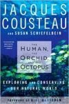 Human, the Orchid, and the Octopus, The