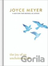 The Joy of an Uncluttered Life