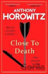 Close to Death: How do you solve a murder ... when everyone has the same motive?