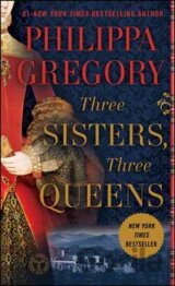 Three Sisters, Three Queens