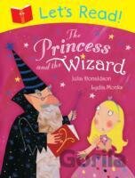 Let`s Read! The Princess and The Wizard