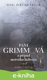Paní Grimmová a případ mrtvého lichváře
