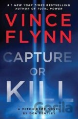 Capture or Kill (Mitch Rapp 23)