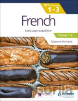 French for the IB MYP 1-3 (Emergent/Phases 1-2): MYP by Concept