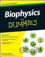 Biophysics For Dummies