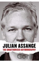 Julian Assange: The Unauthorised Autobiography