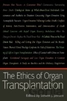 The Ethics of Organ Transplantation