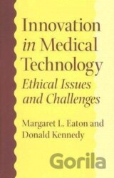 Eaton, M: Innovation in Medical Technology - Ethical Issues