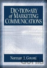 Govoni, N: Dictionary of Marketing Communications