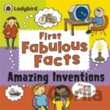 Amazing Inventions: First Fabulous Facts