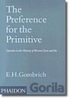 Preference for the Primitive, The