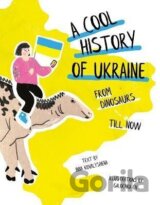 A Cool History of Ukraine: From Dinosaurs Till Now