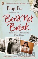 Bend, Not Break : From Maos China to the White House