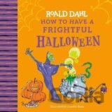 Roald Dahl: How to Have a Frightful Halloween