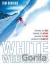 White Weekends
