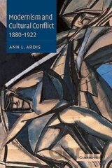 Modernism and Cultural Conflict, 1880 1922