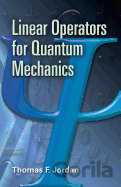 Linear Operators for Quantum Mechanics