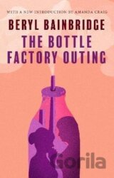 The Bottle Factory Outing