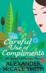 The Careful Use Of Compliments