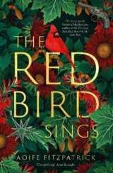 The Red Bird Sings: A gothic suspense novel that will keep you up all night - ´Compelling´ Anne Enright