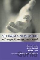 Self-Harm in Young People: A Therapeutic Assessment Manual