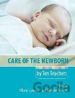 Care of the Newborn by Ten Teachers