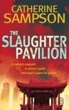 Slaughter Pavilion, The