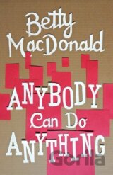 Anybody Can Do Anything