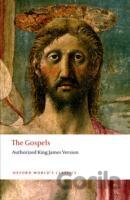 The Gospels : Authorized King James Version Oxford World`s Classics