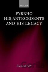 Pyrrho, His Antecedents, and His Legacy