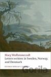 Letters Written in Sweden, Norway, and Denmark