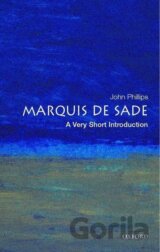 Phillips, J: The Marquis de Sade: A Very Short Introduction