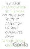 Great Ideas: In Consolation to this Wife