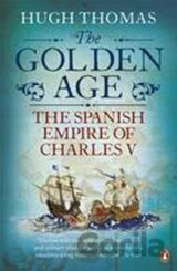 The Golden Age - The Spanish Empire of Charles V