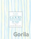 Emily Posts the Guide to Good Manners for Kids