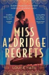Miss Aldridge Regrets