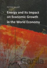 Energy and its impact on economics growth in the world economy