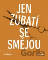 Jen zubatí se smějou